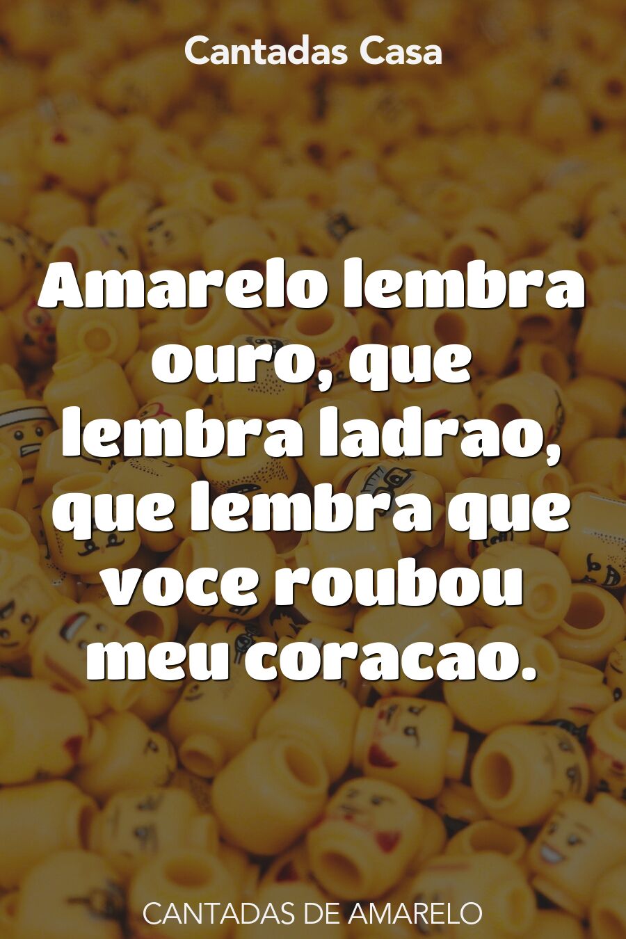 amarelo cantadas