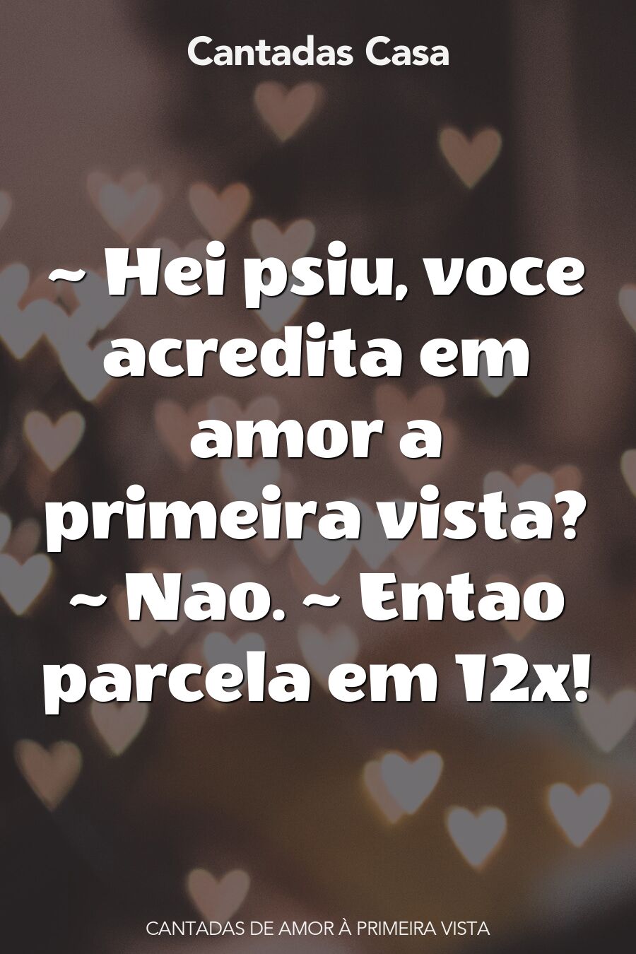 amor à primeira vista cantadas