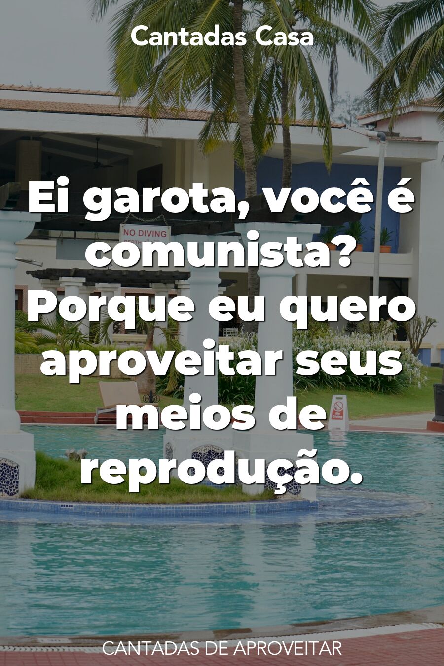 aproveitar cantadas