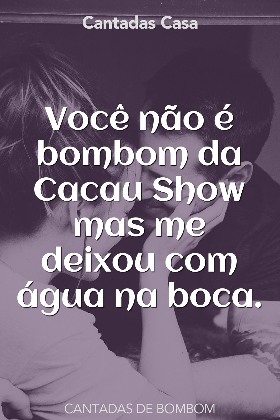 bombom cantadas