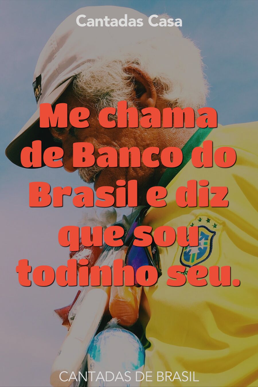 brasil cantadas