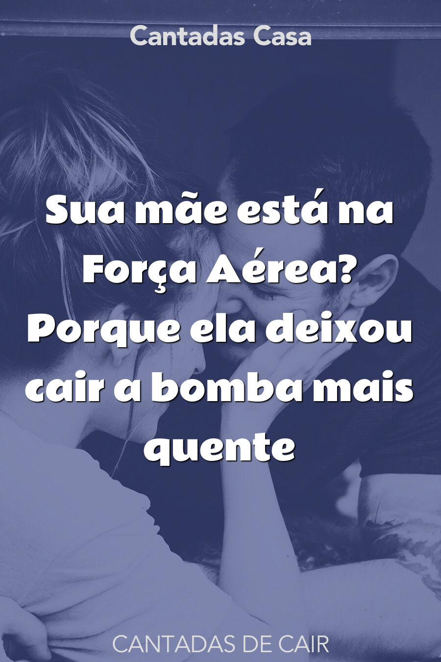 cair cantadas