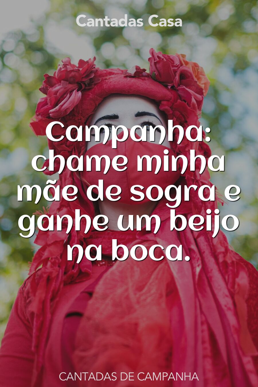 campanha cantadas