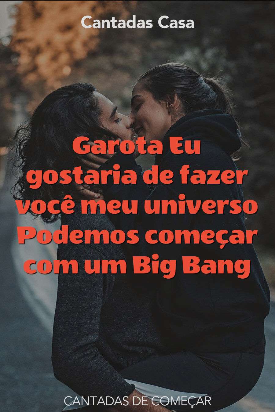 começar cantadas