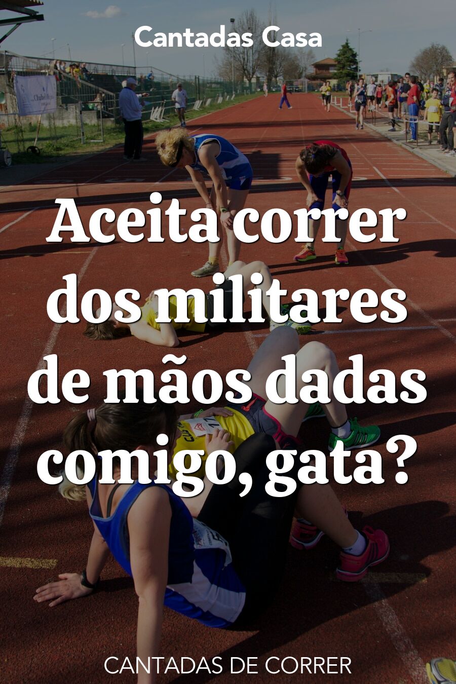 correr cantadas