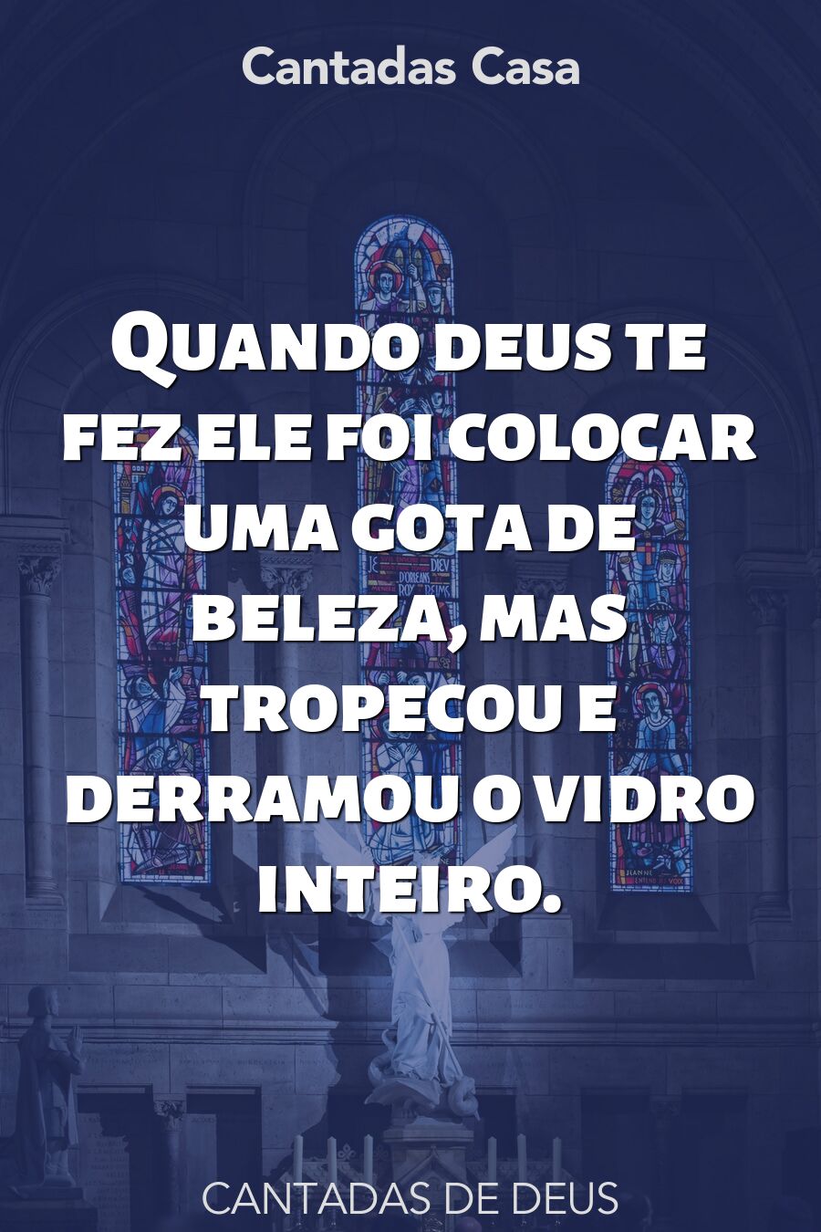 deus cantadas