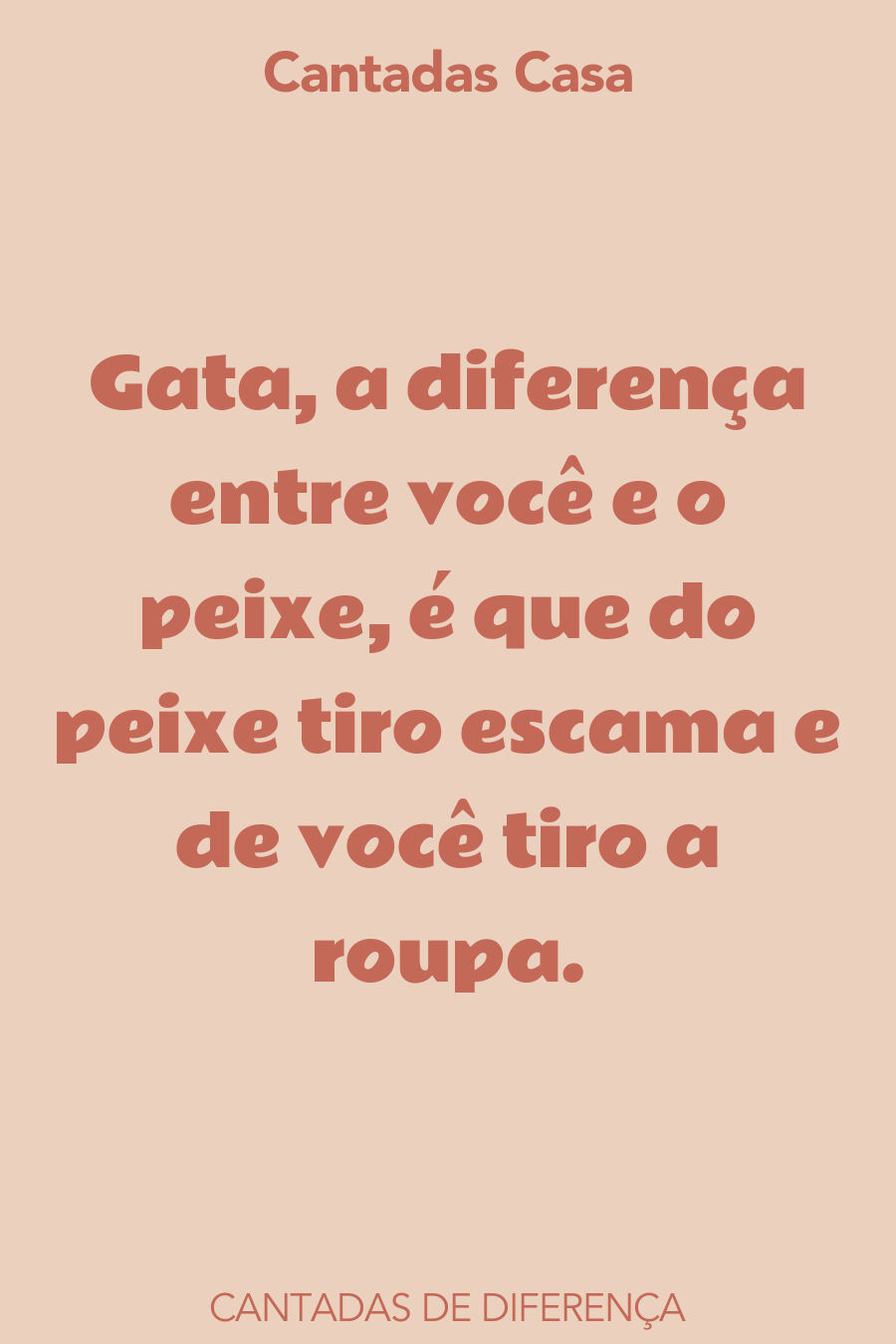 diferença cantadas