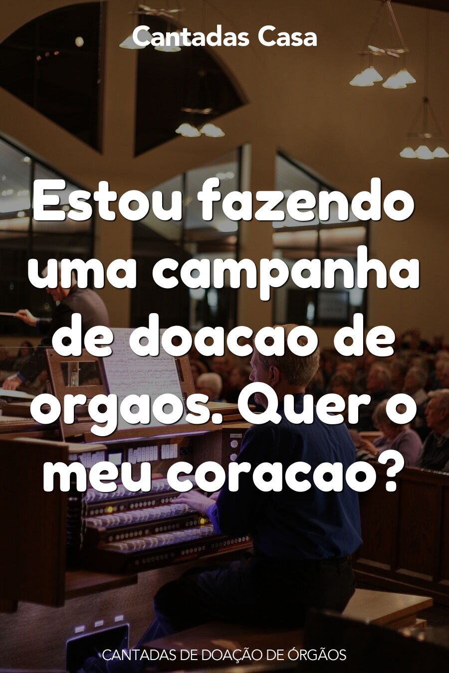 doação de órgãos cantadas