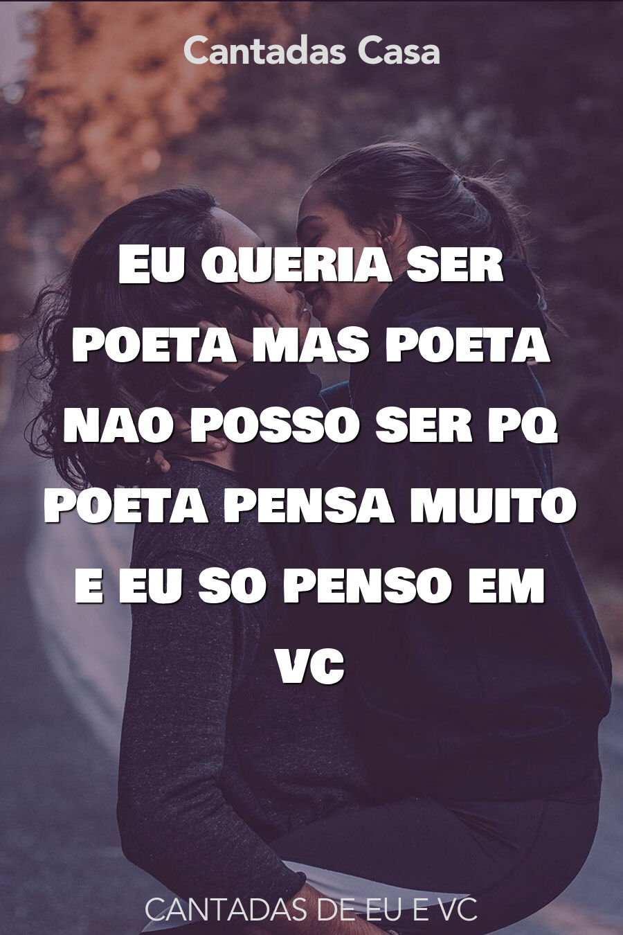 eu e vc cantadas