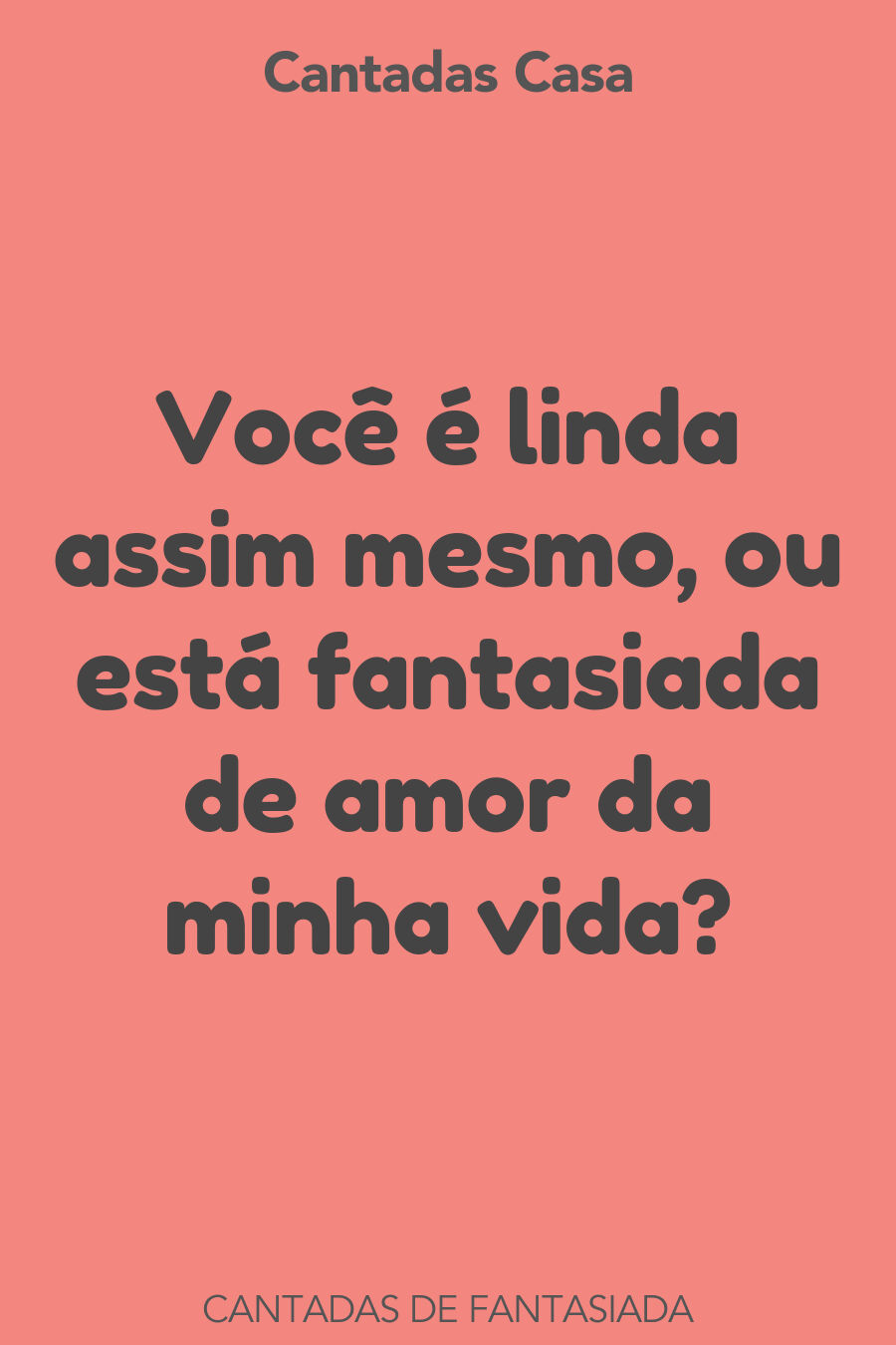 fantasiada cantadas