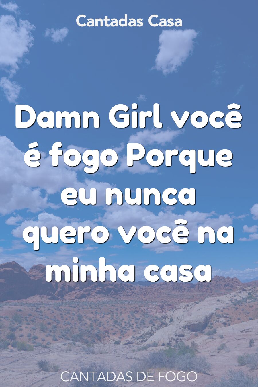 fogo cantadas