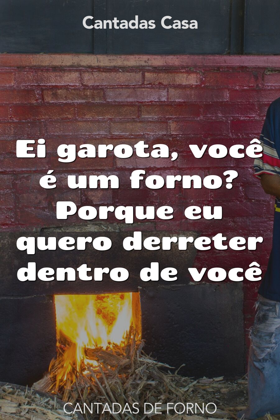 forno cantadas