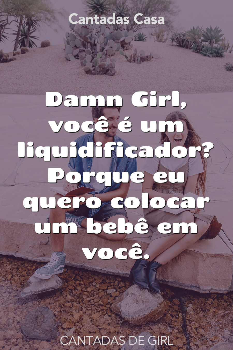 girl cantadas