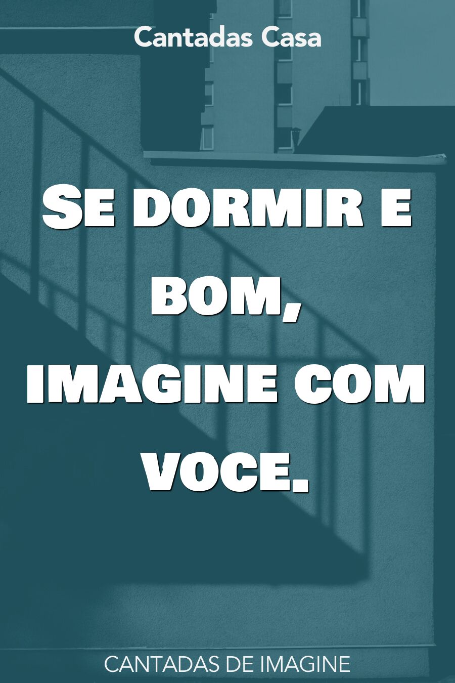 imagine cantadas