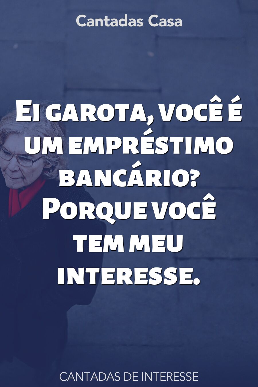 interesse cantadas