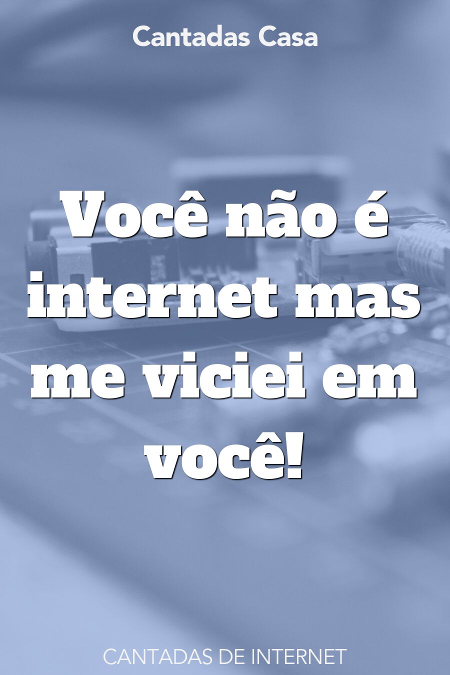 internet cantadas