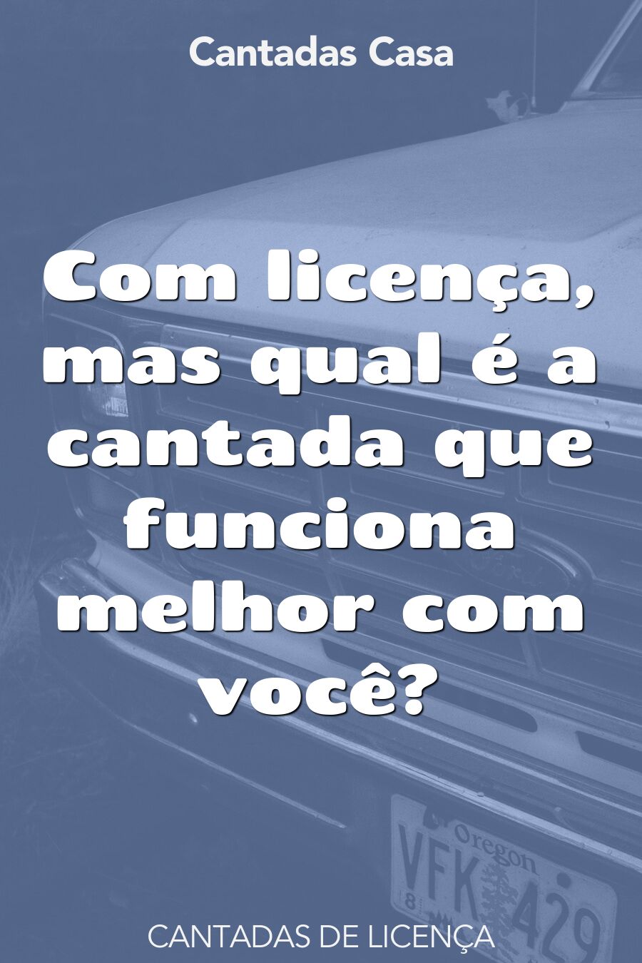 licença cantadas