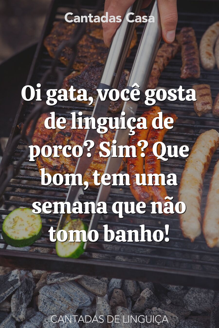 linguiça cantadas