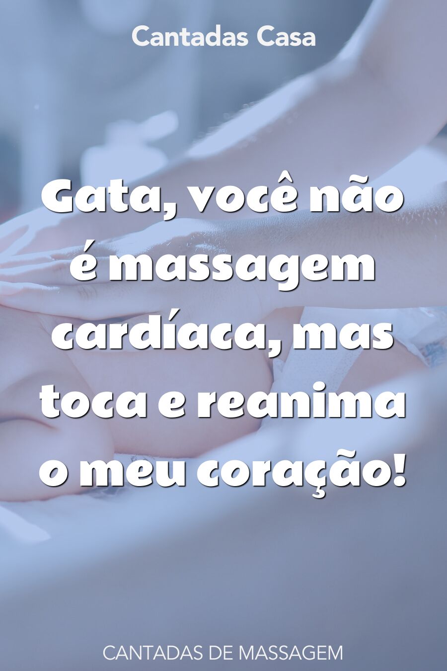 massagem cantadas