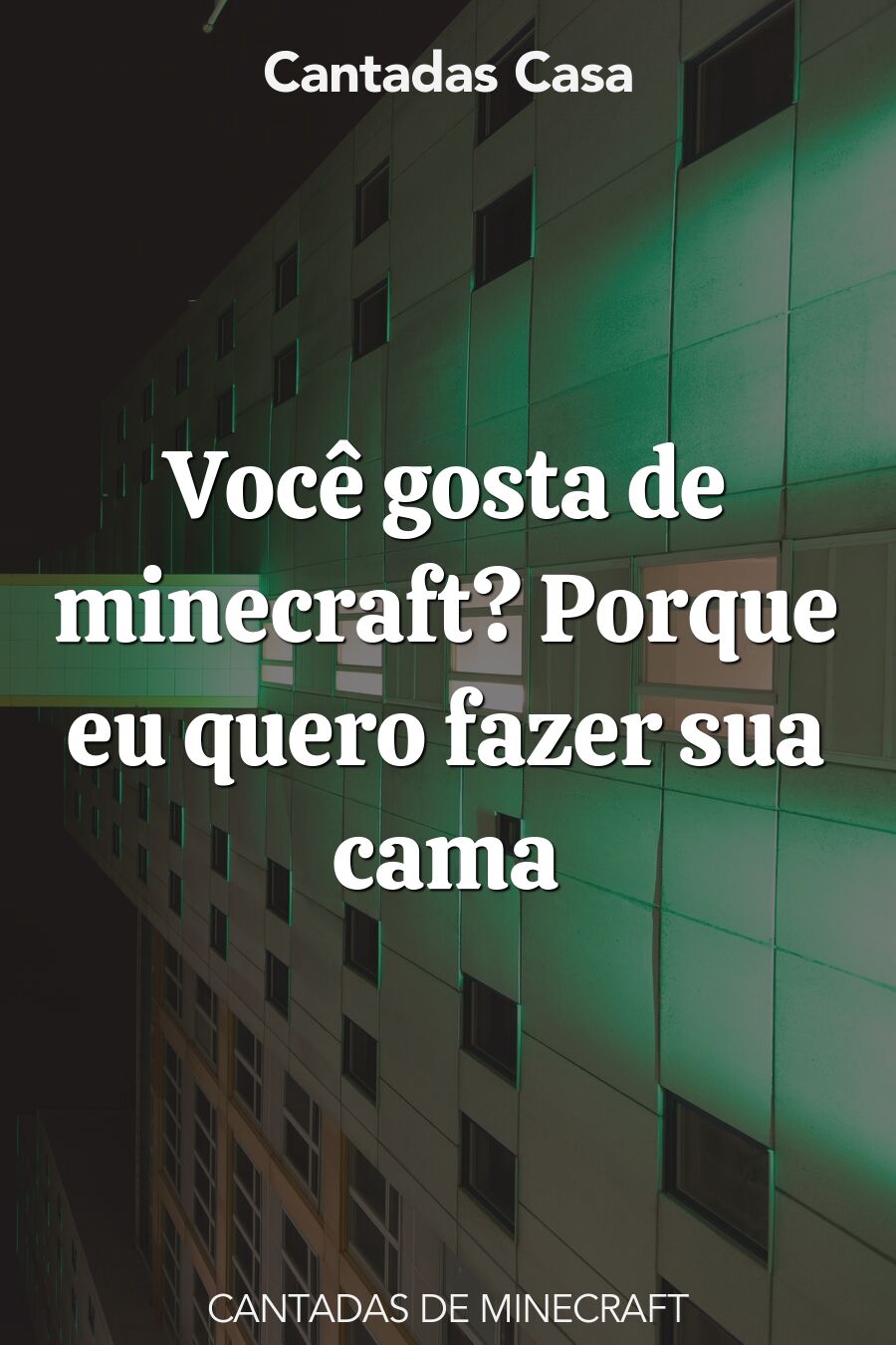 minecraft cantadas