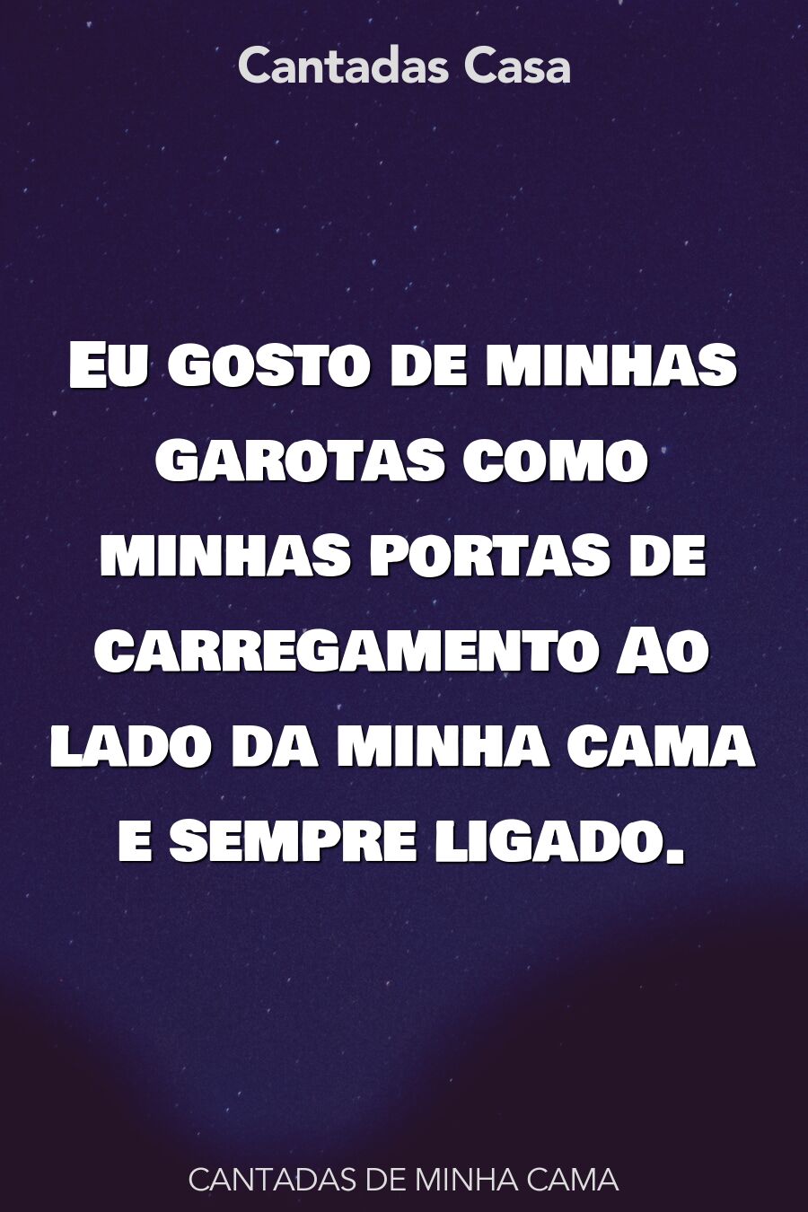 minha cama cantadas