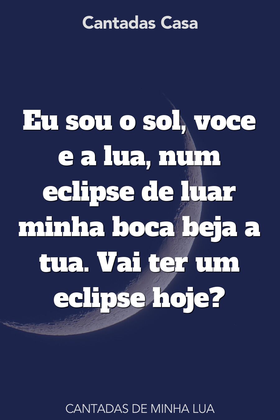 minha lua cantadas