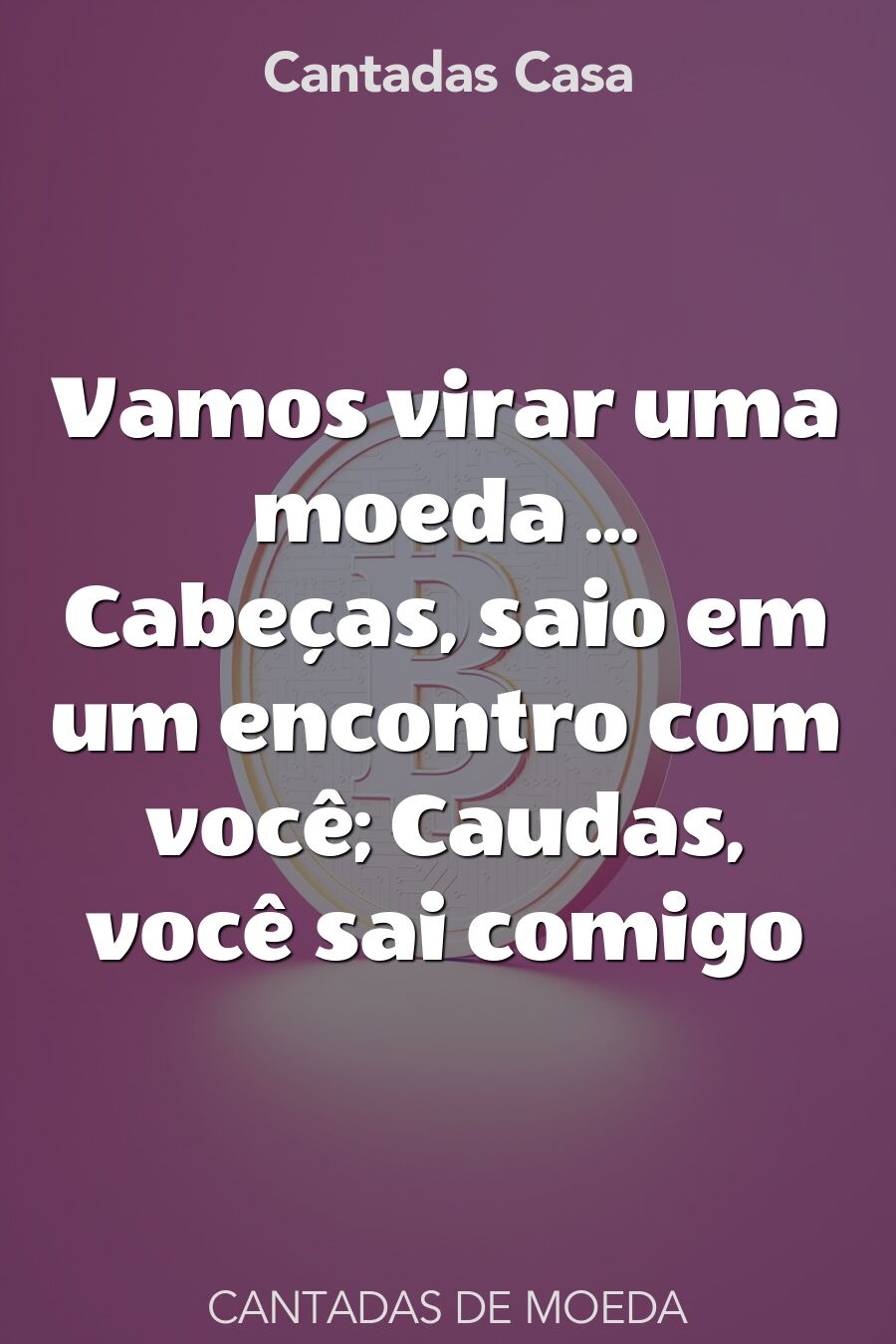 moeda cantadas