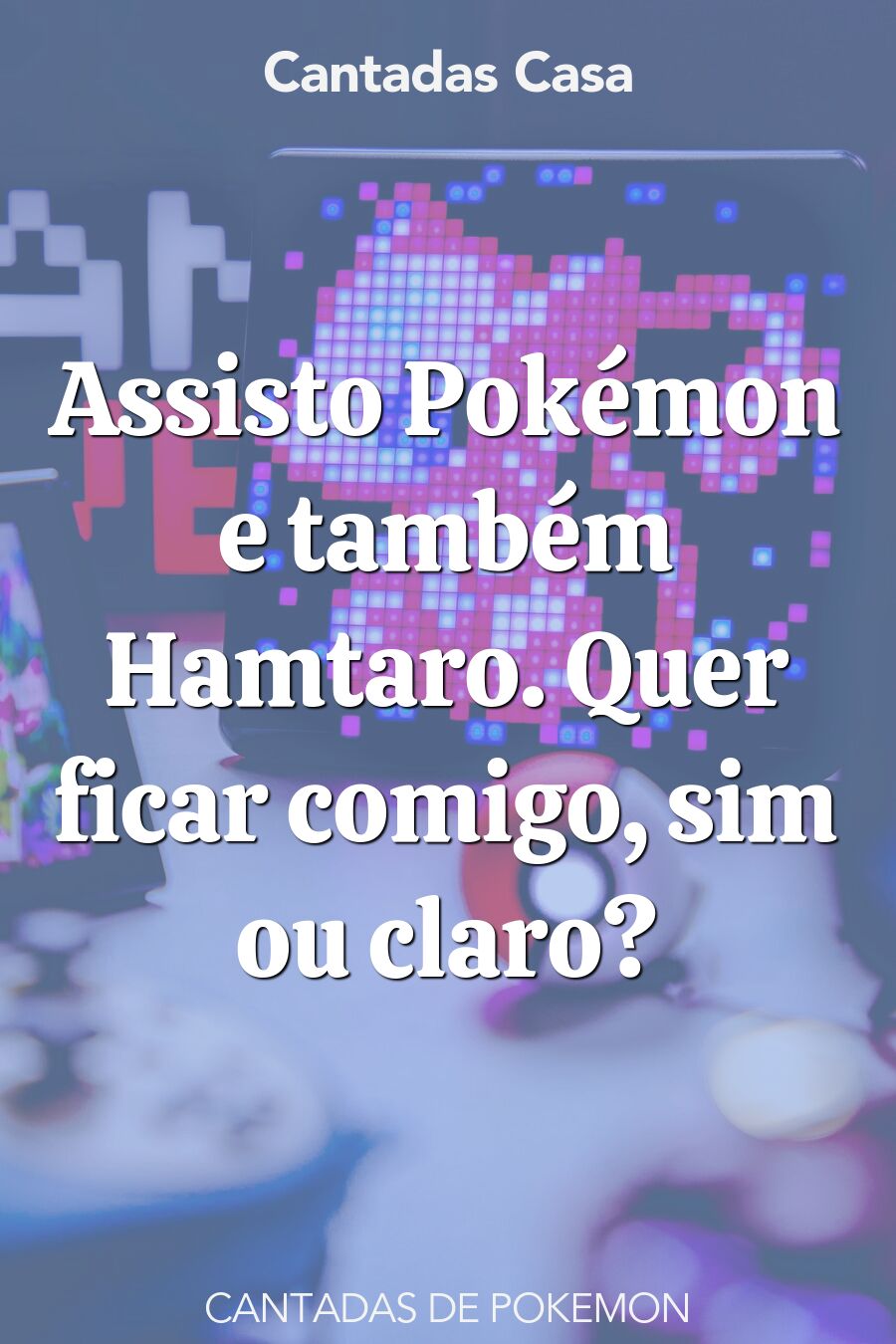 pokemon cantadas