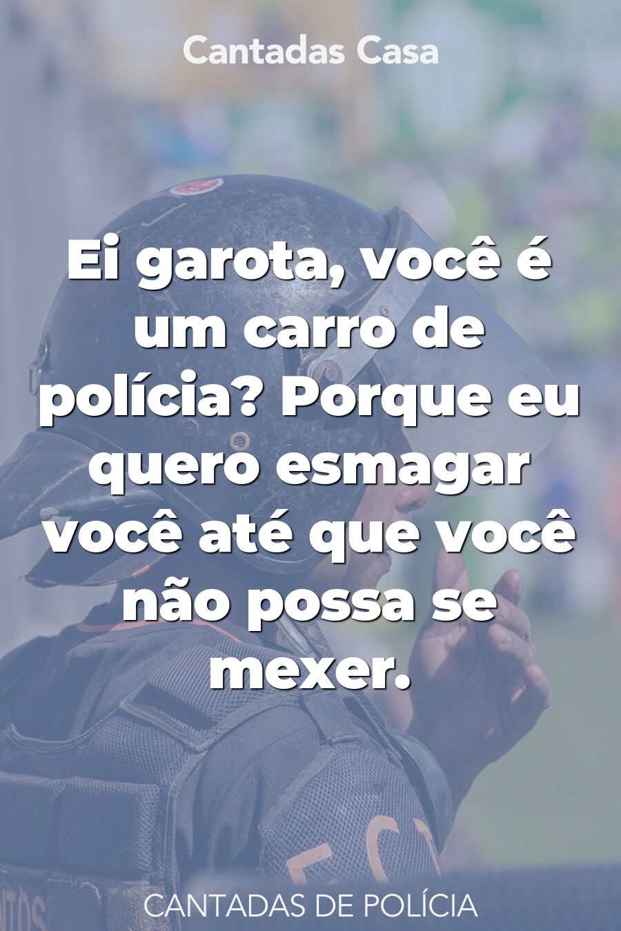 polícia cantadas