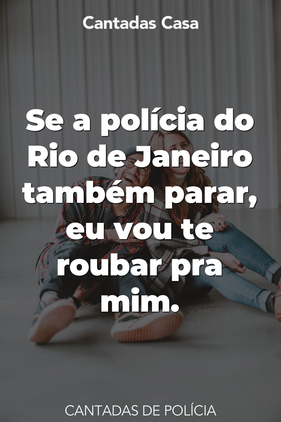 polícia cantadas