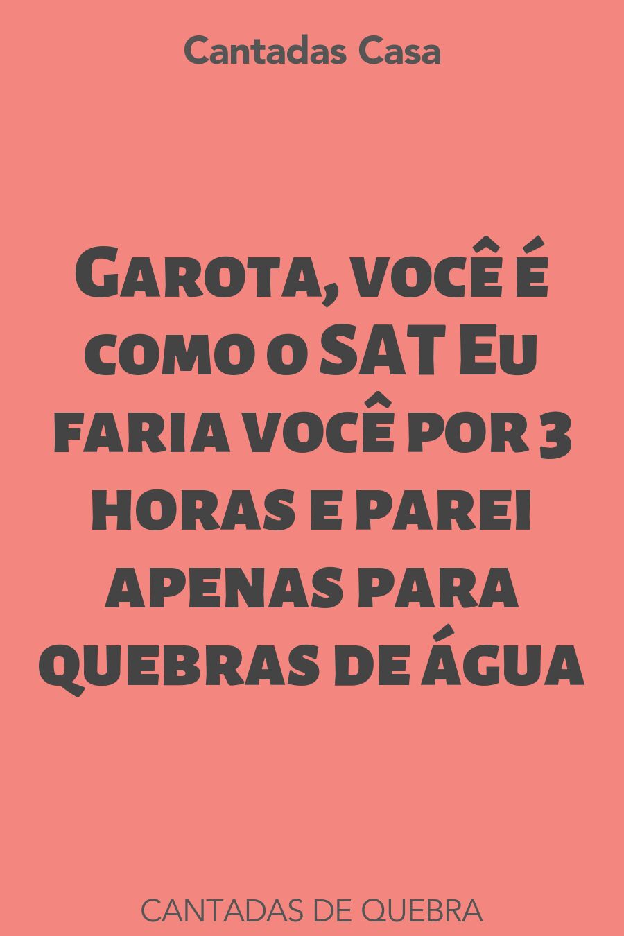 quebra cantadas