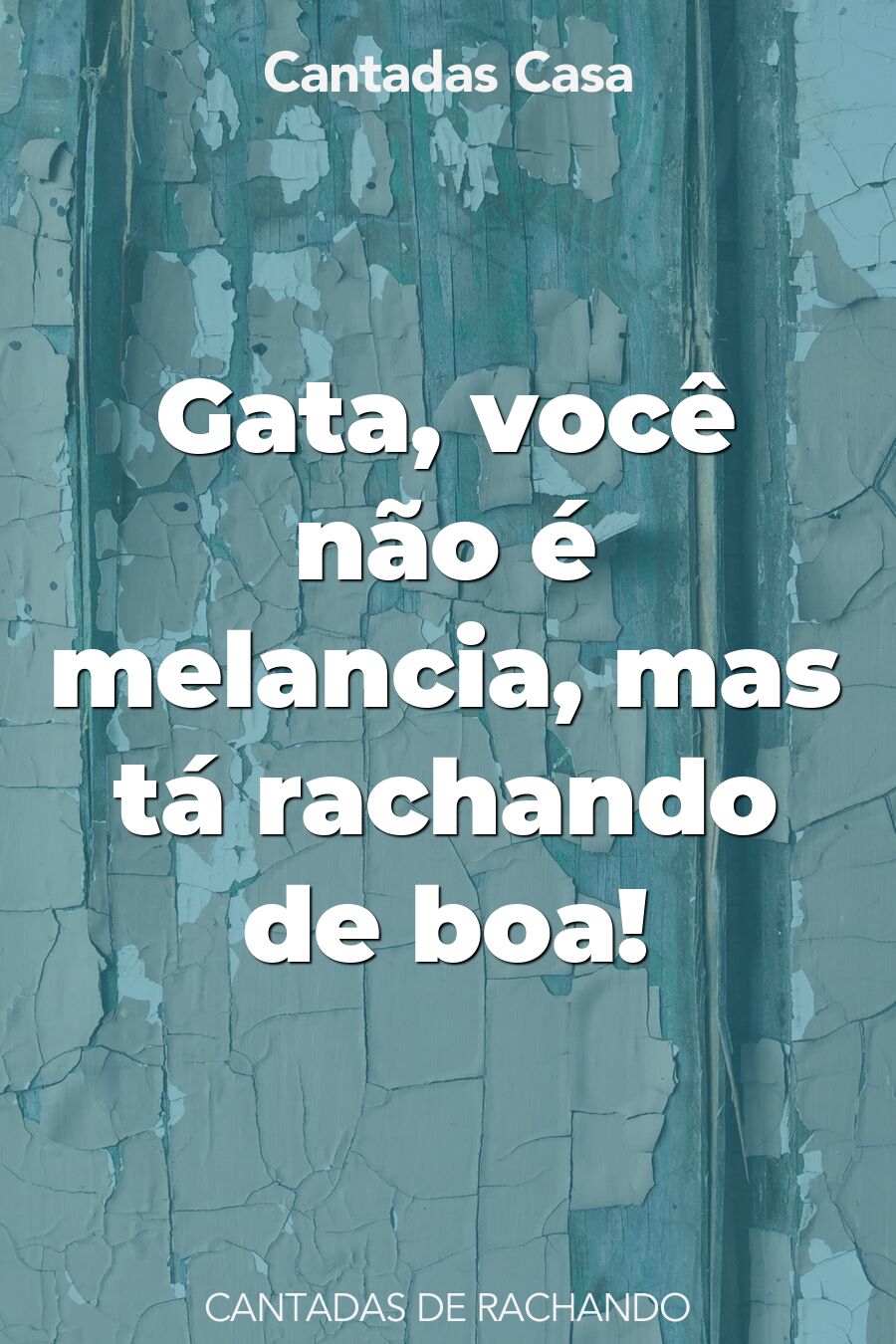 rachando cantadas