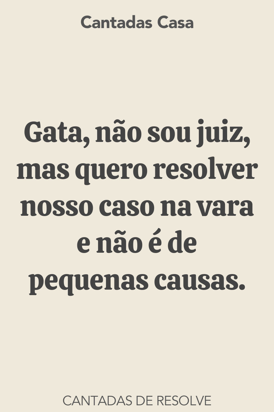 resolve cantadas