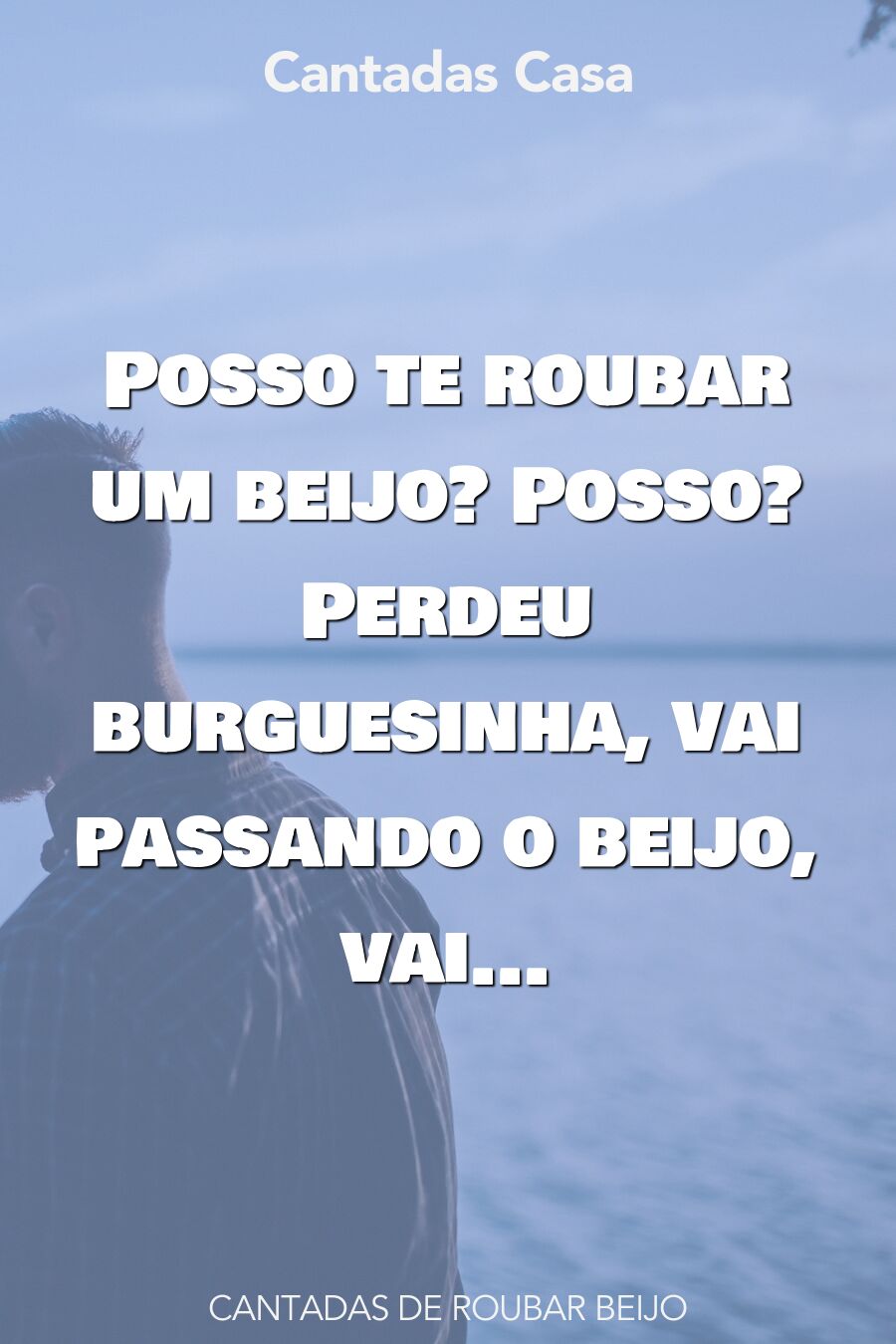 Roubar Beijo cantadas