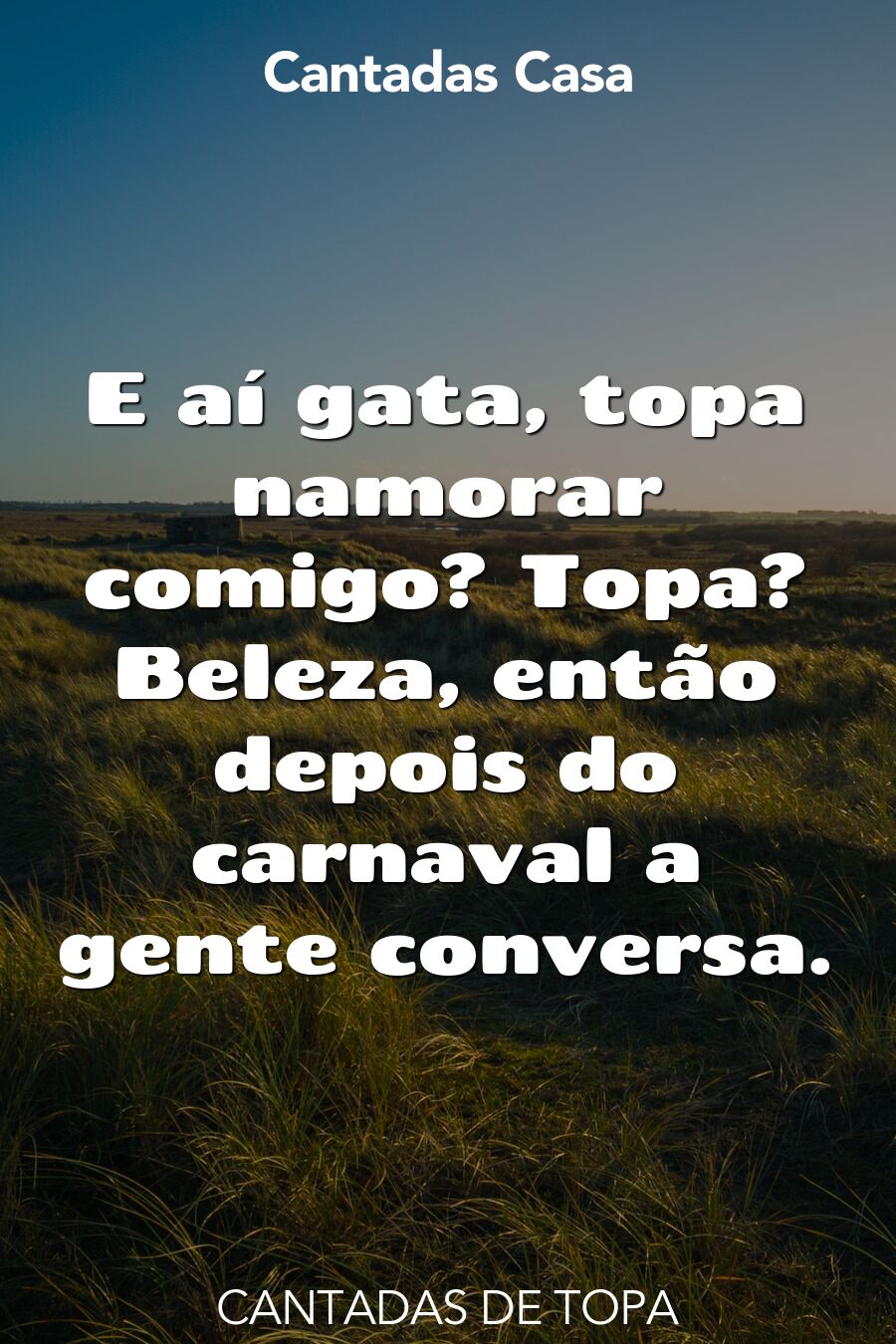 topa cantadas