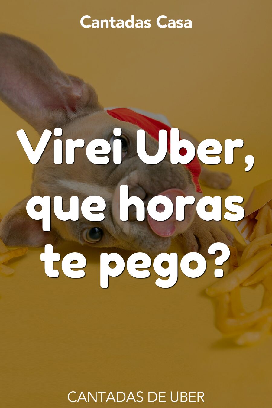 uber cantadas