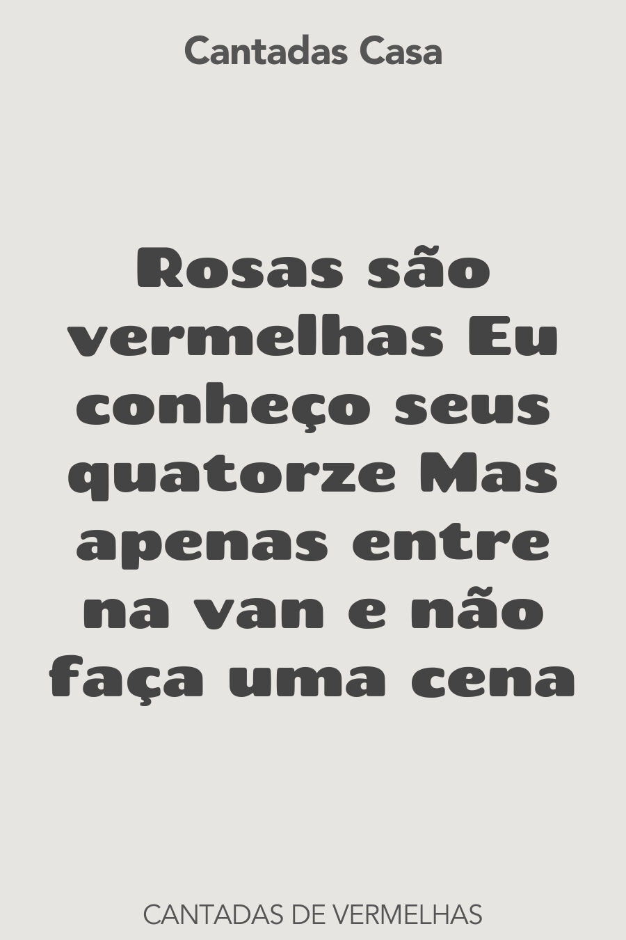 vermelhas cantadas