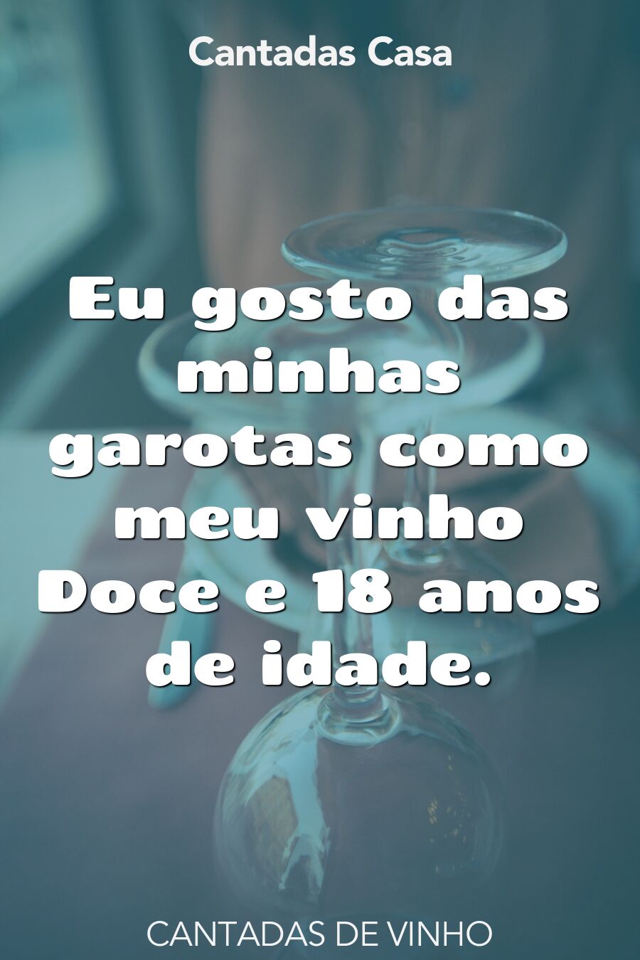 vinho cantadas